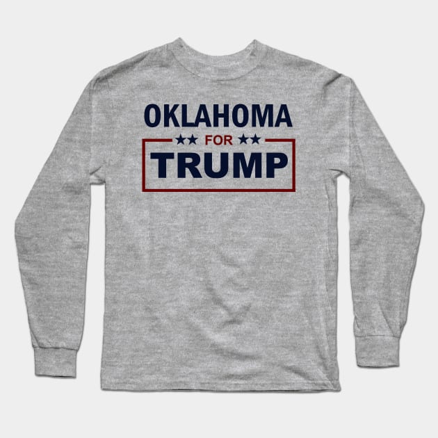 Oklahoma for Trump Long Sleeve T-Shirt by ESDesign